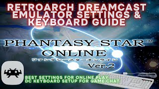 Retroarch Dreamcast Keyboard Setup amp Emulator Setting for ONLINE PLAY for Phantasy Star Online [upl. by Staley346]