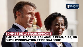 🚨🌍Le XIXe Sommet de la Francophonie  Renforcer les Liens à Travers la Langue [upl. by Faun]