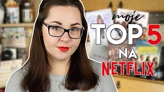 MOJE TOP 5 FILMÓW I SERIALI Z NETFLIXA 🎬 [upl. by Neehcas910]