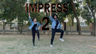 Impress 2  Ranjit Bawa  Bhangra Cover [upl. by Limay]