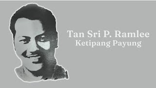 Tan Sri P Ramlee  Ketipang Payung Official Lyric Video [upl. by Ydnerb67]