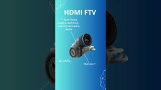 HDMI FTV connectors connectors hdmi hdmiftv [upl. by Ronda607]