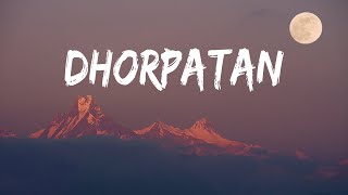 DHORPATAN  JALJALA  4K [upl. by Claus]