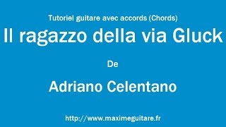 Il ragazzo della via Gluck Adriano Celentano  Tutoriel guitare avec partition en description [upl. by Maison]