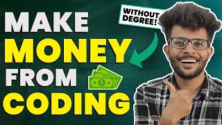 How to Make Money from Coding 🤑🔥  5 ways to Earns from Coding without DegreeJob [upl. by Yngad]