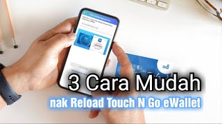 3 Cara Mudah Nak Reload Touch N Go eWallet [upl. by Elokcin776]