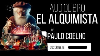 EL ALQUIMISTA  PAULO COELHO  AUDIOLIBRO 13 [upl. by Arriaes]