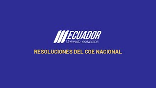 Resoluciones del COE Nacional [upl. by Priest]