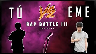 BATALLA de RAP Contra EME 3 ⚔️ Práctica de Improvisación Para Batallas y Freestyle Tú VS [upl. by Redman]