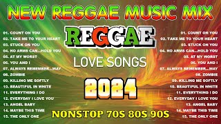 BEST REGGAE MIX 2024💓 [upl. by Castle]