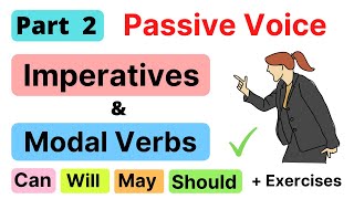 PASSIVE VOICE  Imperative Sentences  Modal Verbs  Part 2 [upl. by Gregg]