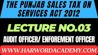 Lecture No03The Punjab Sales Tax on Services Act 2012  Definitions  Audit amp Enforcement Officer [upl. by Niels]