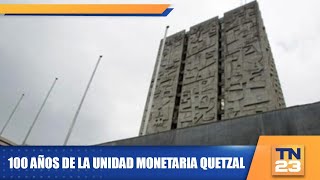 100 años de la unidad monetaria quetzal [upl. by Aryn863]