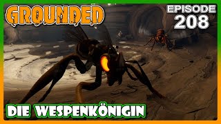 Der Kampf gegen die Wespenkönigin 208 🐞 Grounded 🍀 Lets Play Deutsch [upl. by Fredric]