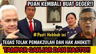 TAMPAR GANJAR DAN HASTO VIRAL LAGI PUAN MAHARANI TOLAK KERAS PEMAKZULAN DAN HAK ANGKET [upl. by Stroud369]