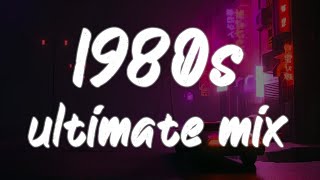 1980s throwback mix nostalgia playlist [upl. by Amargo]