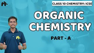 Organic Chemistry  Class 10 ICSE Chemistry  Selina Chapter 12 Tetravalency Hydrocarbons [upl. by Ettennaej]