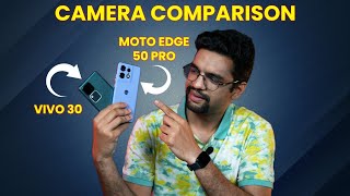 Motorola Edge 50 Pro vs Vivo V30 Camera Test  Best Camera Phone [upl. by Khudari]