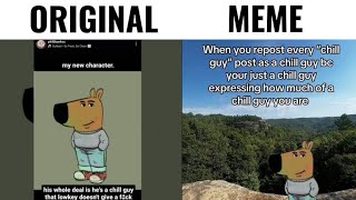 Chill Guy  Original vs Meme [upl. by Nepets963]