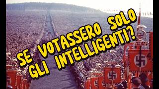 E SE VOTASSERO SOLO GLI INTELLIGENTI Tu no [upl. by Landri254]