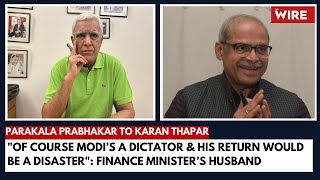 Modi’s a Dictator amp His Return Would be a Disaster Finance Minister’s Husband Parakala Prabhakar [upl. by Ahsyia]