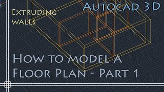 AutoCAD 3D Basics  Tutorial to model a floor plan fast and effective PART 1 [upl. by Naanac987]