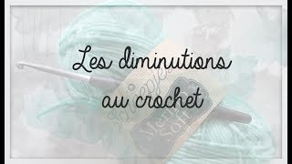 Les diminutions au crochet [upl. by Nodnrb]