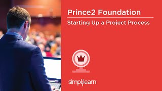 PRINCE2® Foundation Certification Training Videos  PRINCE2® Starting Up A Project  Simplilearn [upl. by Hess24]