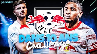 FIFA 22  CARRIÈRE LEIPZIG  10 ANS CHALLENGE [upl. by Gallagher548]