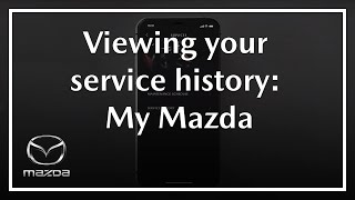 MyMazda  How to view your service history [upl. by Atsirak]