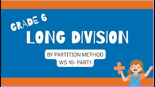 Maths  Division by Partition Method Grade 6 Singapore Math [upl. by Xever]