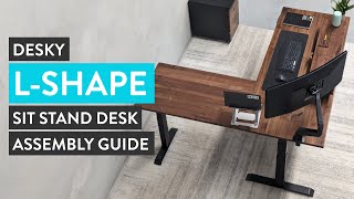 Desky L Shape Sit Stand Desk Assembly Guide [upl. by Hedva]