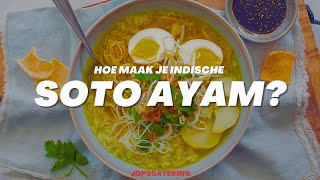 Hoe maak je Soto Ayam  Indische kippensoep maaltijdsoep [upl. by Herzen]