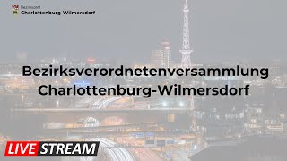 Livestream der 36 Sitzung der Bezirksverordnetenversammlung CharlottenburgWilmersdorf Berlin [upl. by Bonnell]