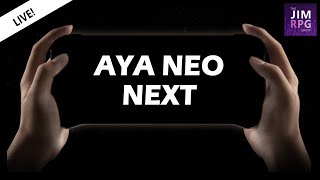 LIVESTREAM  Aya Neo Next Handheld announcement reaction come hang out and discuss With chapters [upl. by Nekcarb]