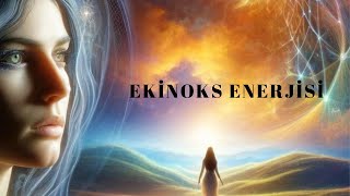 Ekinoks Enerjisi [upl. by Droc]