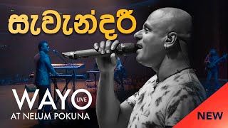 WAYO Live  Savendaree සැවැන්දරී [upl. by Eednus958]