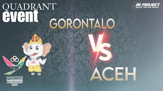 GORONTALO VS ACEH  PUTRA QUADRANT PON ACEHSUMUT 2024 [upl. by Yanaj]