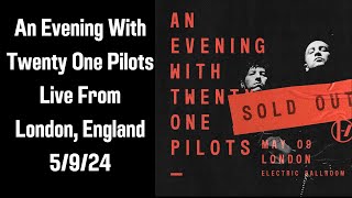 An Evening With TwentyOne Pilots  Live In London 5924 [upl. by Trevor]