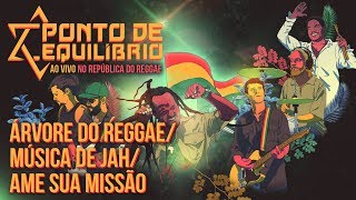 Ponto de Equilíbrio ao vivo no República do Reggae  Pout Pourri 1 Vídeo Oficial [upl. by Nit]