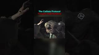 quotCorruptorquot Death Animations  The Callisto Protocol [upl. by Slater]