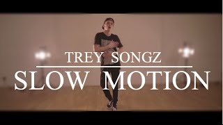 Trey Songz  quotSlow Motionquot  David Cottle Choreography  DavidCottle96 [upl. by Yerrot]