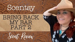 Scentsy Bring Back My Bar Scent Review Part 2 [upl. by Jenelle212]