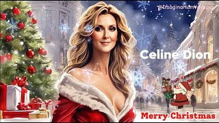 ❤️ Merry Christmas with Celine Dion ❤️Peace and Love forever ❤️ [upl. by Alviani]