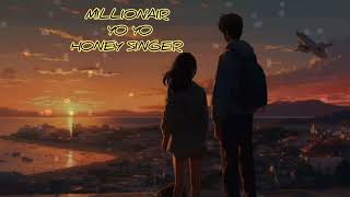 NEW LATEST TRANDING SONG BY HONEY SINGH MILLIONAIRE Song YoYoHoneySingh tseries [upl. by Ong259]