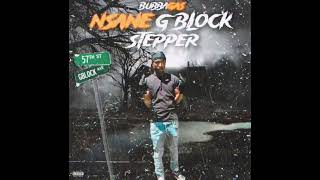 Nsanebubbagzz  Gblock Anthem Official Audio [upl. by Nelrah]