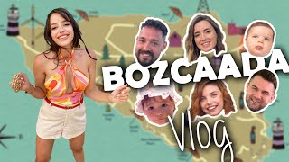 VLOG  BADE İLE BOZCAADA TATİLİMİZ 🍼 [upl. by Millar]