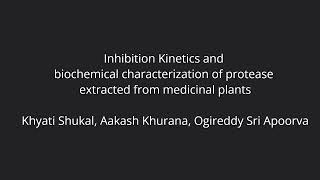 Poster  Inhibition Kinetics and biochemical characterization of protease extracted from med plants [upl. by Rheba683]