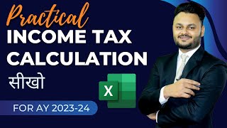 Complete Income Tax Calculation for AY 2023 24 [upl. by Zerelda]