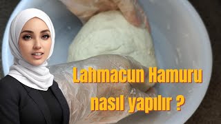 Evde Lahmacun Hamuru nasıl yapılır [upl. by Vierno278]